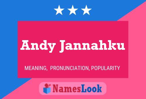 Andy Jannahku 名字海报