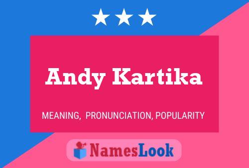 Andy Kartika 名字海报