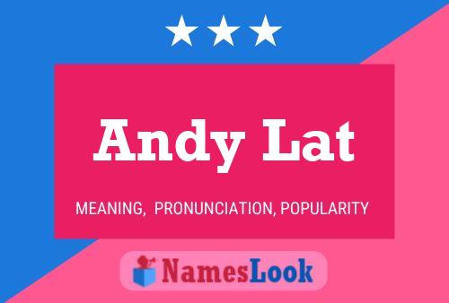 Andy Lat 名字海报