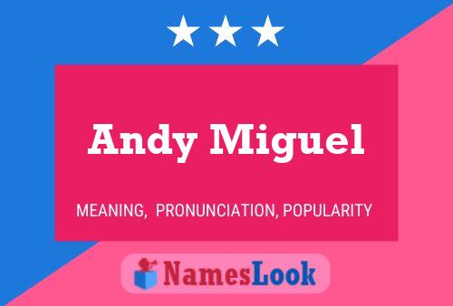 Andy Miguel 名字海报