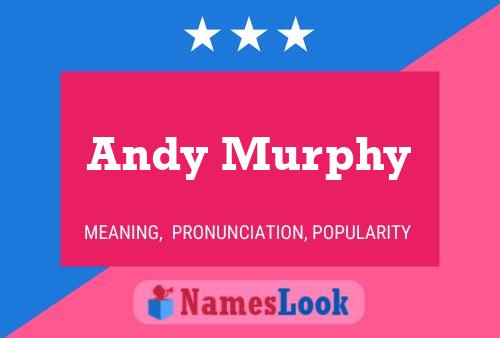 Andy Murphy 名字海报