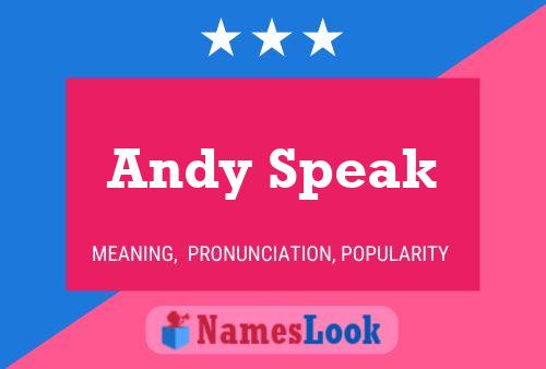 Andy Speak 名字海报