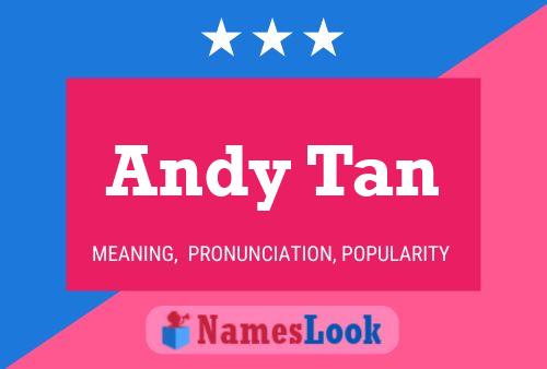 Andy Tan 名字海报