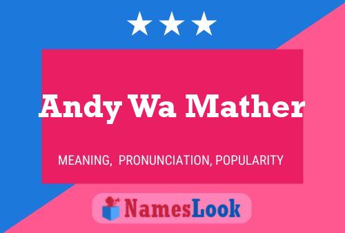 Andy Wa Mather 名字海报