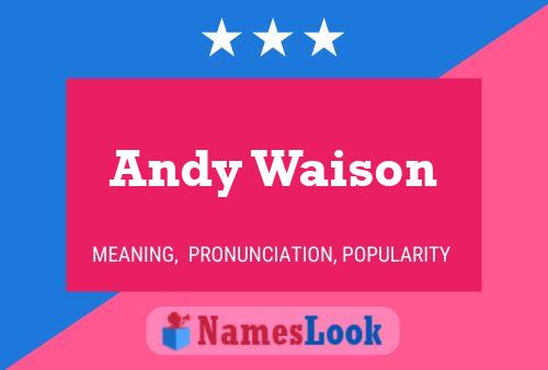 Andy Waison 名字海报