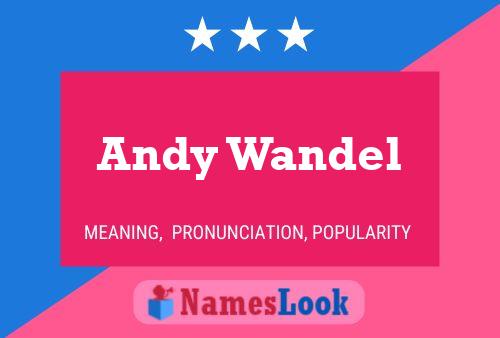 Andy Wandel 名字海报