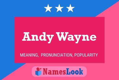 Andy Wayne 名字海报