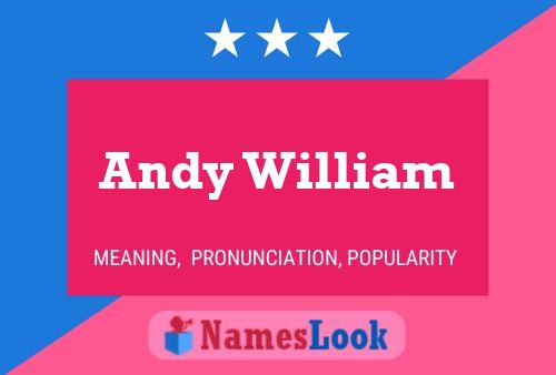 Andy William 名字海报