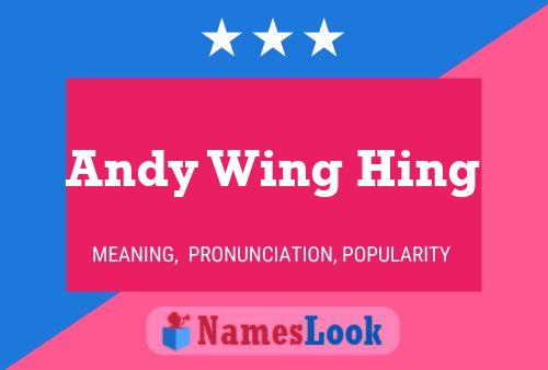 Andy Wing Hing 名字海报