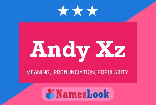 Andy Xz 名字海报