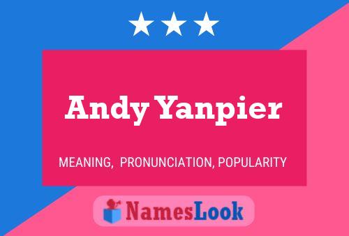 Andy Yanpier 名字海报