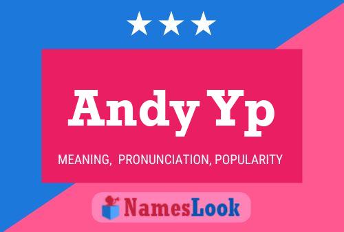 Andy Yp 名字海报