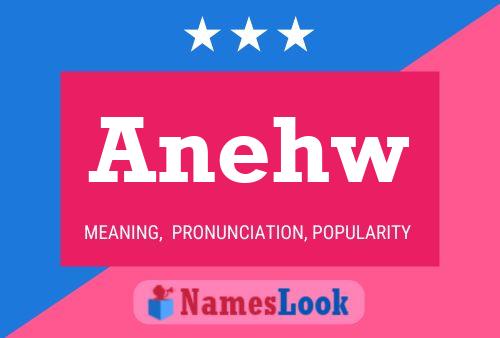 Anehw 名字海报