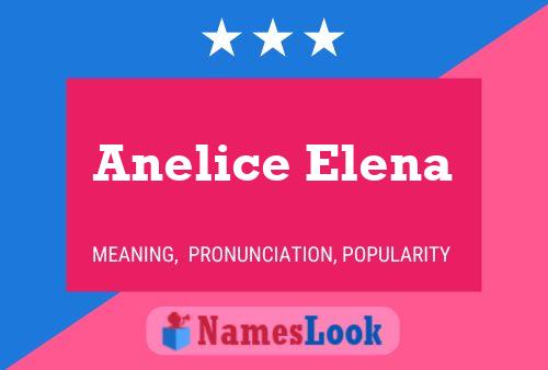 Anelice Elena 名字海报