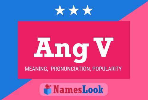 Ang V 名字海报