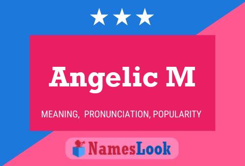 Angelic M 名字海报