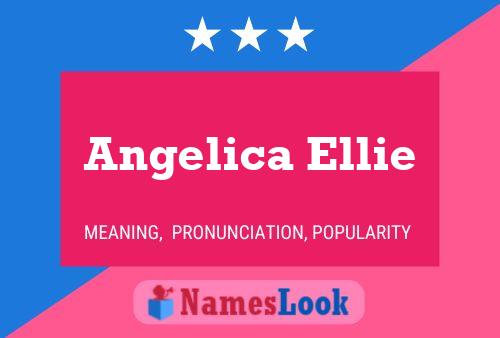 Angelica Ellie 名字海报