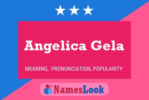 Angelica Gela 名字海报