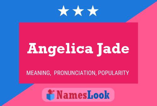 Angelica Jade 名字海报