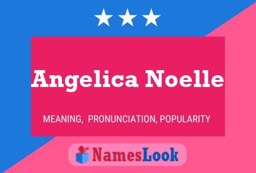 Angelica Noelle 名字海报