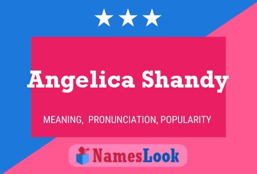 Angelica Shandy 名字海报