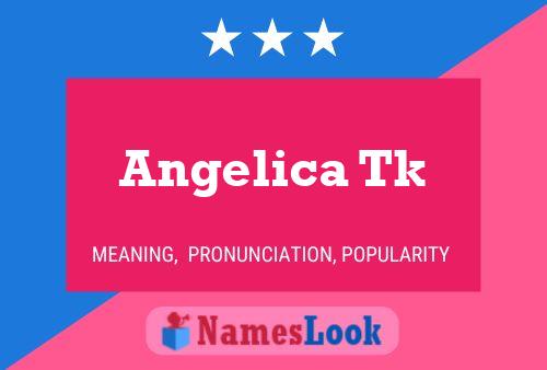 Angelica Tk 名字海报