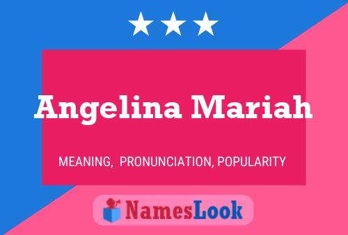 Angelina Mariah 名字海报