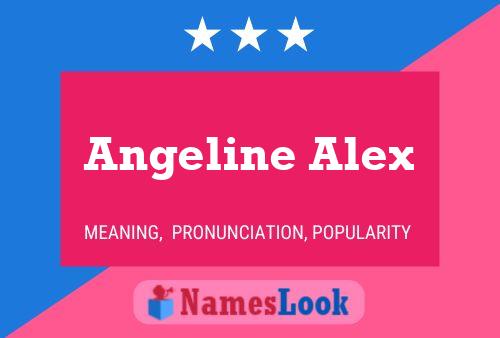 Angeline Alex 名字海报