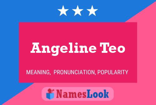 Angeline Teo 名字海报