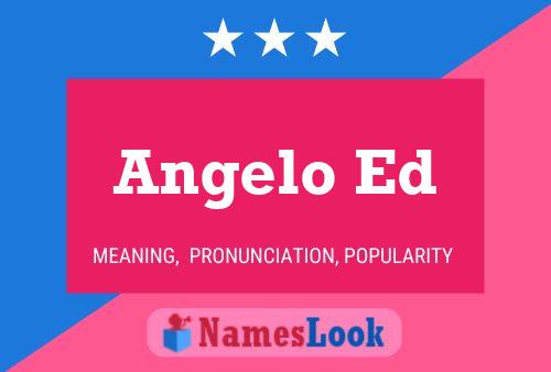 Angelo Ed 名字海报