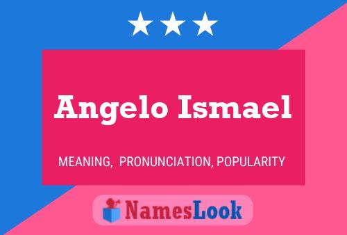 Angelo Ismael 名字海报