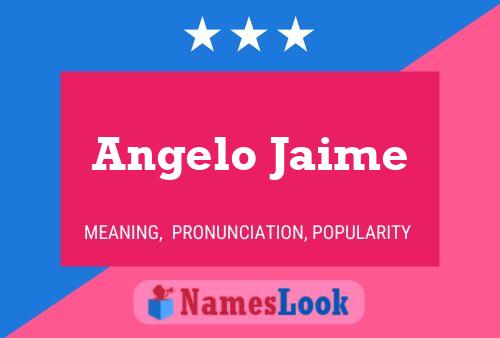 Angelo Jaime 名字海报