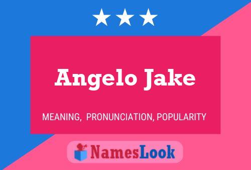 Angelo Jake 名字海报