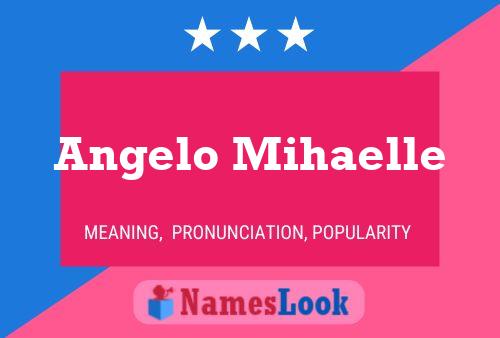 Angelo Mihaelle 名字海报