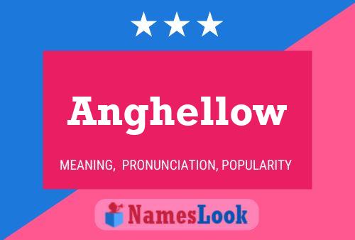 Anghellow 名字海报