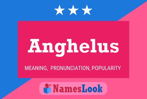 Anghelus 名字海报