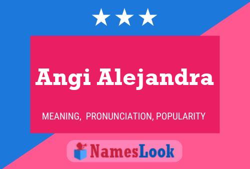 Angi Alejandra 名字海报