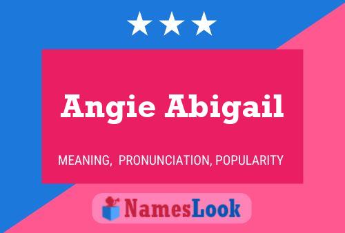 Angie Abigail 名字海报