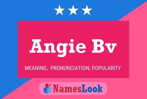 Angie Bv 名字海报