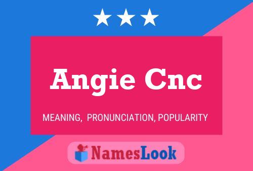 Angie Cnc 名字海报