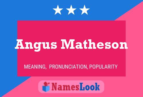 Angus Matheson 名字海报