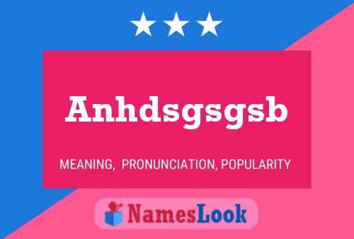 Anhdsgsgsb 名字海报