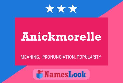 Anickmorelle 名字海报