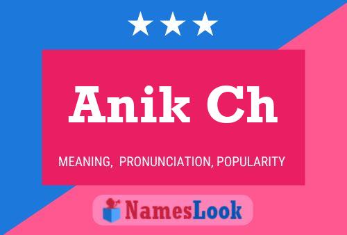 Anik Ch 名字海报