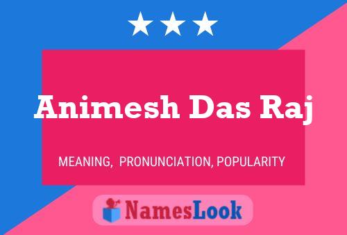 Animesh Das Raj 名字海报