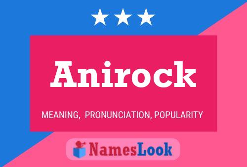 Anirock 名字海报