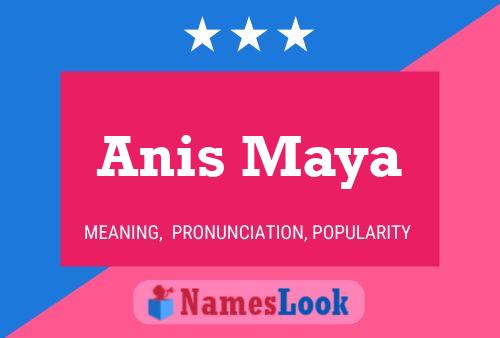 Anis Maya 名字海报