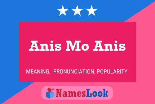 Anis Mo Anis 名字海报