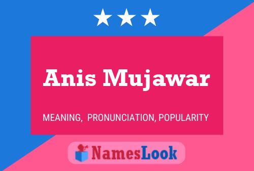 Anis Mujawar 名字海报