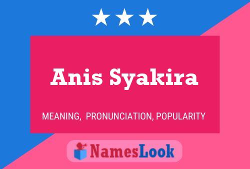 Anis Syakira 名字海报